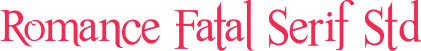 Romance Fatal Serif Std